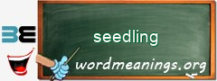 WordMeaning blackboard for seedling